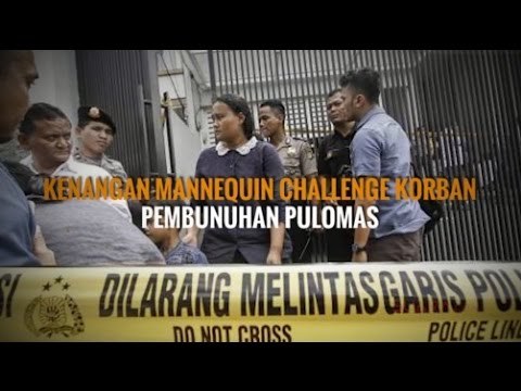 KENANGAN MANNEQUIN CHALLENGE KORBAN PEMBUNUHAN PULOMAS