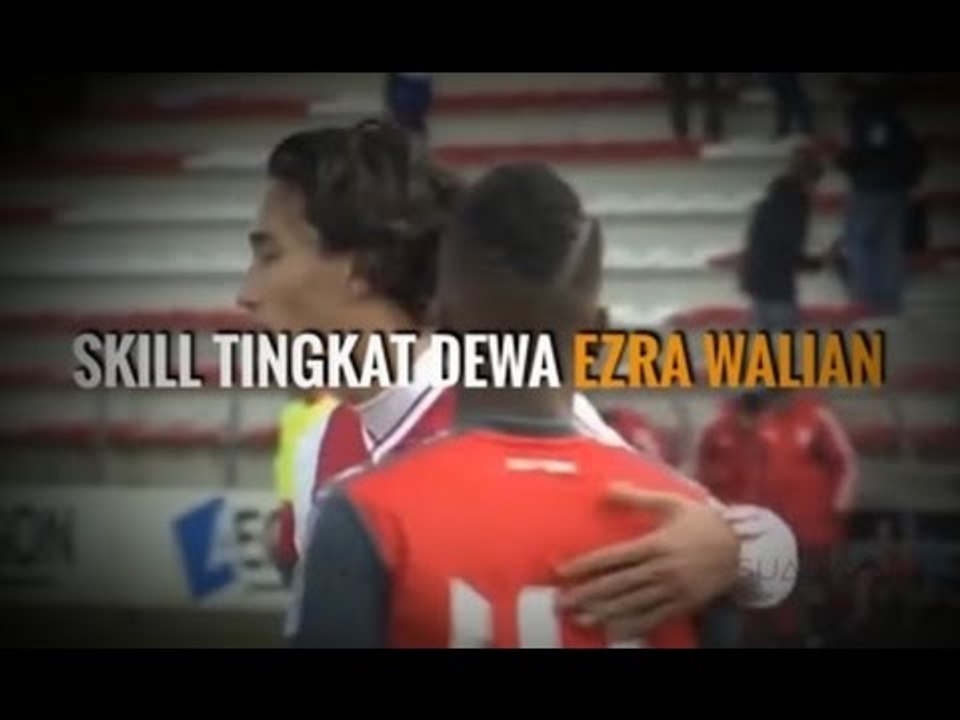WOW! SKILL EZRA WALIAN PERPADUAN IBRA DAN INZAGHI