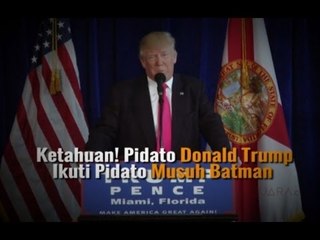 KETAHUAN! PIDATO DONALD TRUMP TIRU PIDATO MUSUH BATMAN