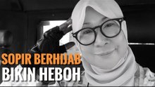 SOPIR TRUK BERHIJAB BIKIN NETIZEN GEREGETAN