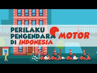 PERILAKU PENGENDARA MOTOR DI INDONESIA