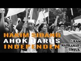 HAKIM SIDANG AHOK HARUS INDEPENDEN