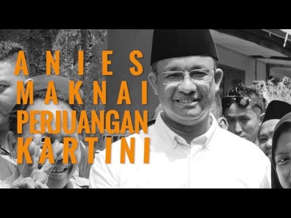 INI MAKNA PERJUANGAN KARTINI BAGI ANIES