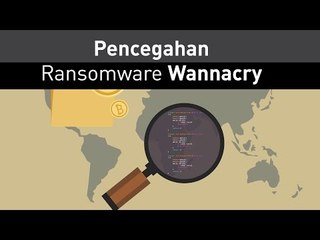 Begini Cara Mencegah Virus Ransomware Wannacry