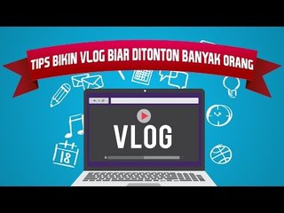 CARA BIKIN VLOGMU DITONTON BANYAK ORANG