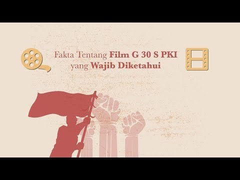 Fakta Tentang Film G 30 S PKI yang Wajib Diketahui