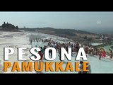 Pamukkale, Situs yang Jadi Tempat Spa Sejak Ribuan Tahun Lalu!
