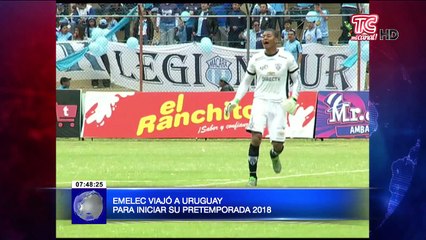 Emelec viajó a Uruguay para iniciar su pretemporada 2018