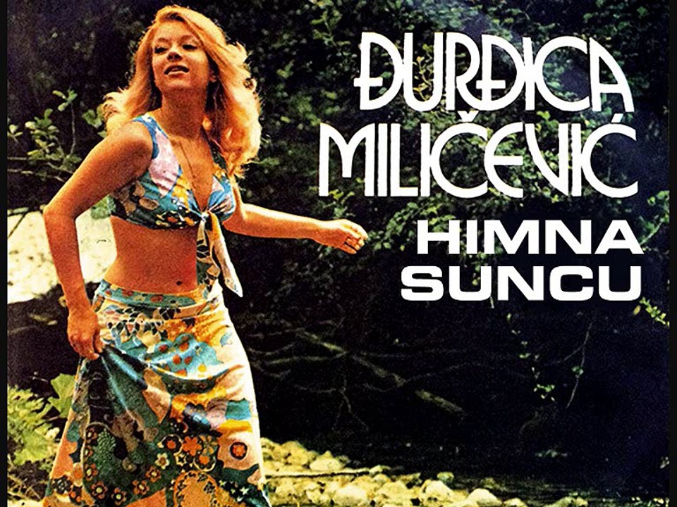 ĐURĐICA MILIČEVIĆ - Himna Suncu (1972)