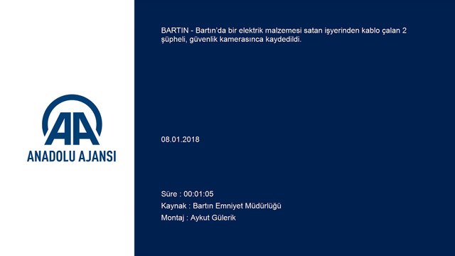 Kablo hırsızlığı güvenlik kamerasında - BARTIN