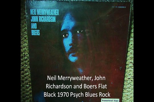 Neil Merryweather, John Richardson and Boers Flat Black 1970 Psych Blues Rock