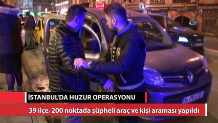 İstanbul'da huzur uygulaması yapıldı