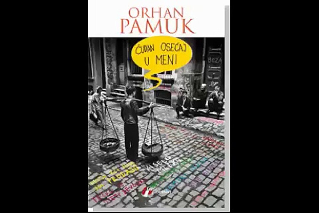 ORHAN PAMUK Čudan osjećaj u meni part 8/24