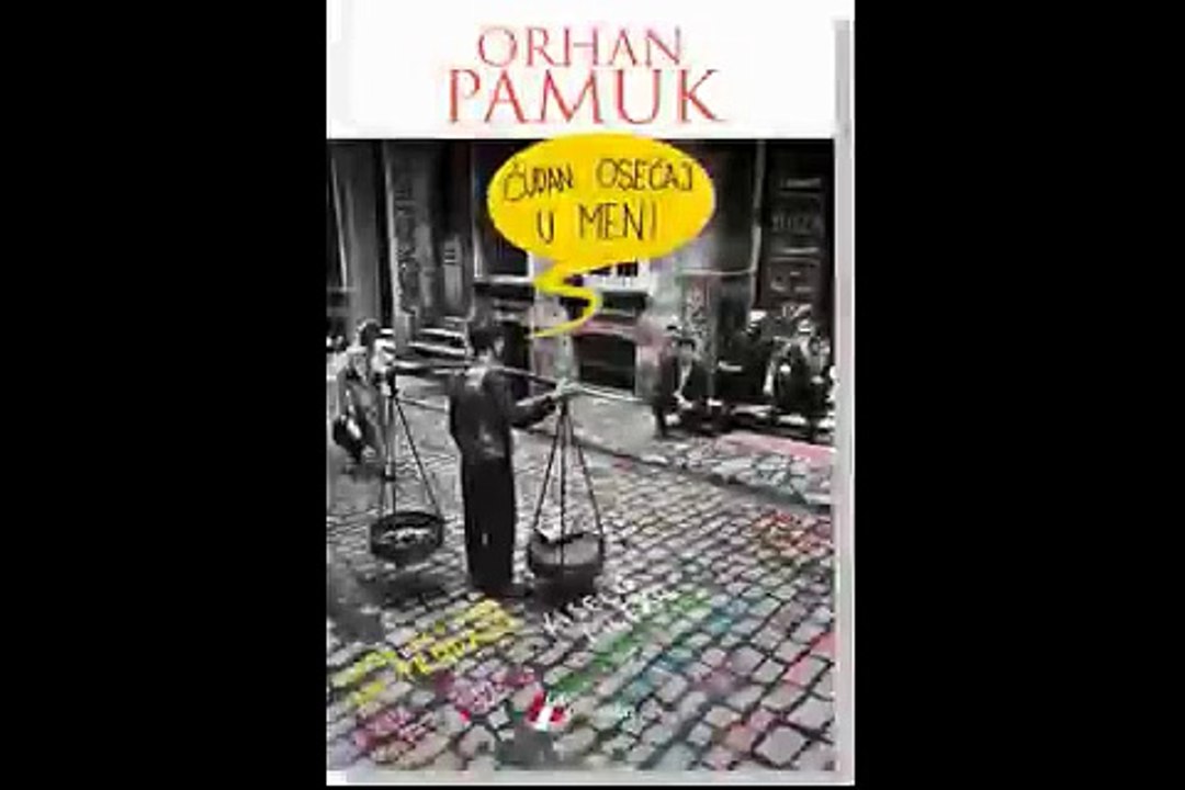 ORHAN PAMUK Čudan osjećaj u meni part 23/24