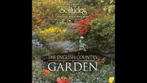DAN GIBSON: Solitudes - The English Country Garden part 2/2