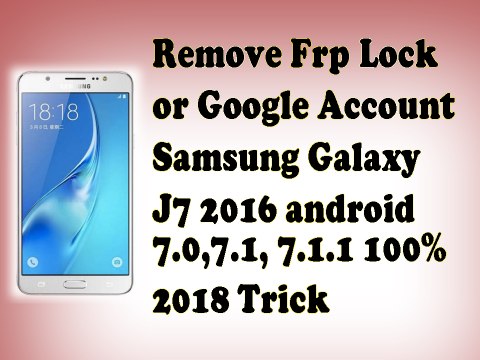 how to Remove FRP lock Google account on Samsung mobiles _ J7 17 7.0_ remove frp