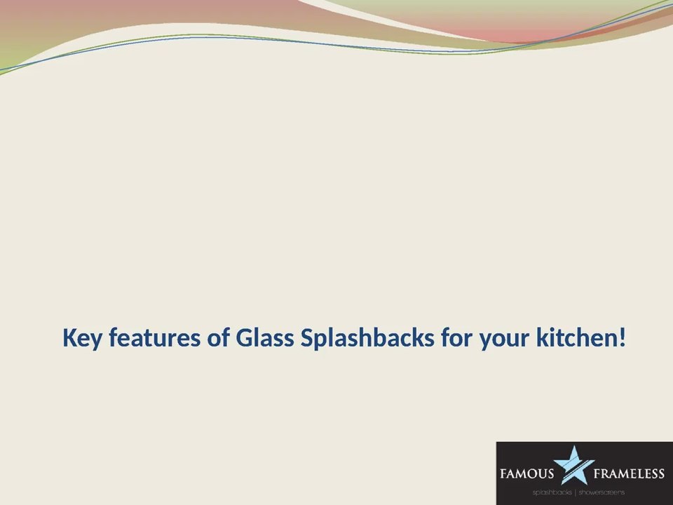 Key features of Glass Splashbacks for your kitchen!