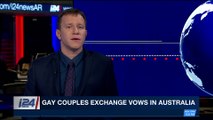 i24NEWS DESK | Gay couples exchange vows in Australia |  Tuesday, January 9th 2018
