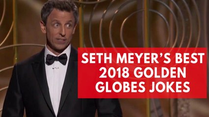 Seth Meyer's funniest Golden Globes 2018 moments: Donald Trump zingers to tackling Hollywood scandals