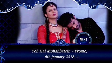 Ye Hain Mohabbatein - 9th January 2018 --Promo