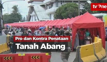 Pro dan Kontra Penataan Tanah Abang