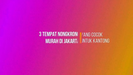 Tempat Nongkrong Yang Wajib Kamu Datangi