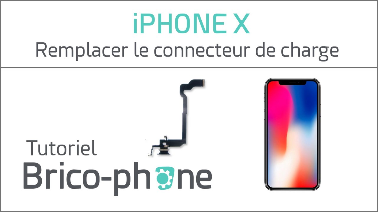iPhone X : changer le connecteur de charge