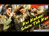 Siddharth Malhotra & Rakulpreet Aiyaary Song | Koi Kahani Shuru Toh Kar