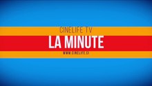 La Minute Cinelife #7