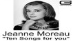 Jeanne Moreau - La vie de cocagne