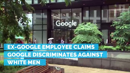 Ex-Google Employee Claims Google Discriminates Against White Men