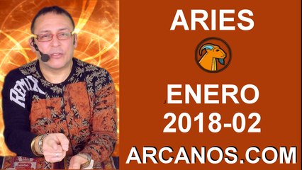 ARIES ENERO 2018_02-7 al 13 Ene 2018-Amor Solteros Parejas Dinero Trabajo-ARCANOS.COM