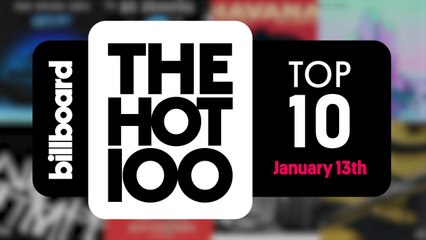 Early Release! Billboard Hot 100 Top 10 January 13th 2018 Countdown | Official