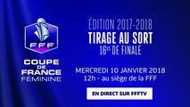 Mercredi 10, Coupe de France Féminine : tirage au sort des 16es de finale en direct (12h)