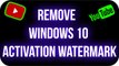 How to Remove Window 10 Activation Watermark 2018 - Remove Window 10 Activation Watermark 2018