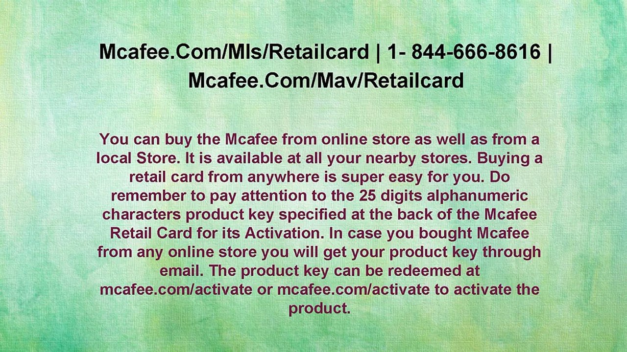Mcafee Antivirus | 1- 844-666-8616 | Mcafee.Com/Mis/Retailcard