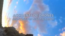 Accidents de drones (drone crash compilation)