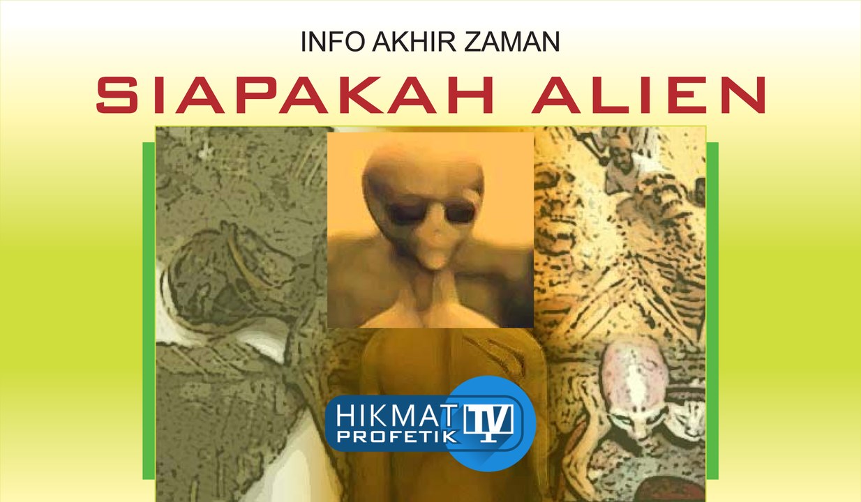 SIAPAKAH ALIEN (16 mnt)