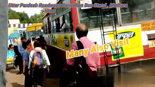 U.P. Roadways Parivahan Bus Stand Mathura India HD ❇◀◀❇▶▶▶❇ Many Also visit