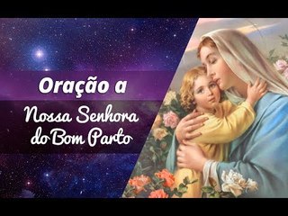 Oração a Nossa Senhora do Bom Parto
