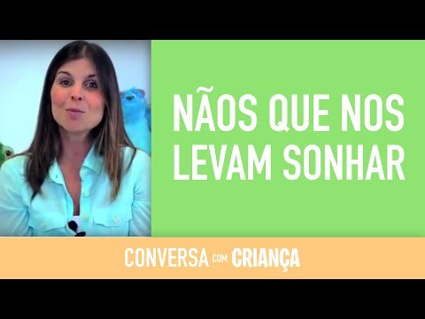 Os Nãos que nos levam a sonhar - Versão Resumida | Psicóloga Infantil Daniella Freixo de Faria