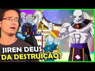JIREN ERA O DEUS DA DESTRUIÇÃO DO UNIVERSO 11 #Teoria