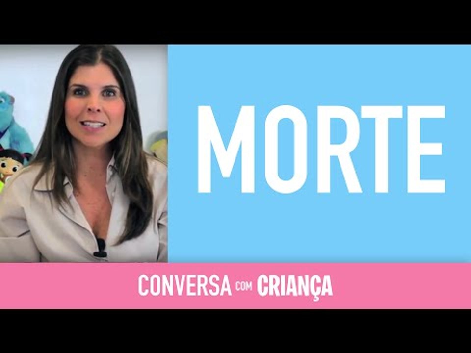 Morte | Conversa com Criança