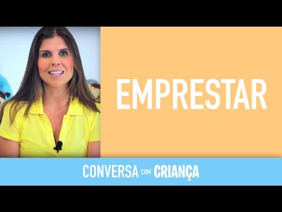 Emprestar | Conversa com Criança
