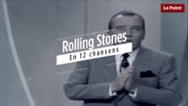The Rolling Stones en 12 chansons