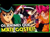 OS ANIMES QUE MAIS GOSTEI ATÉ HOJE (Meu TOP Animes)