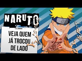 NARUTO: 11 VILÕES QUE TROCARAM DE LADO | Ei Nerd