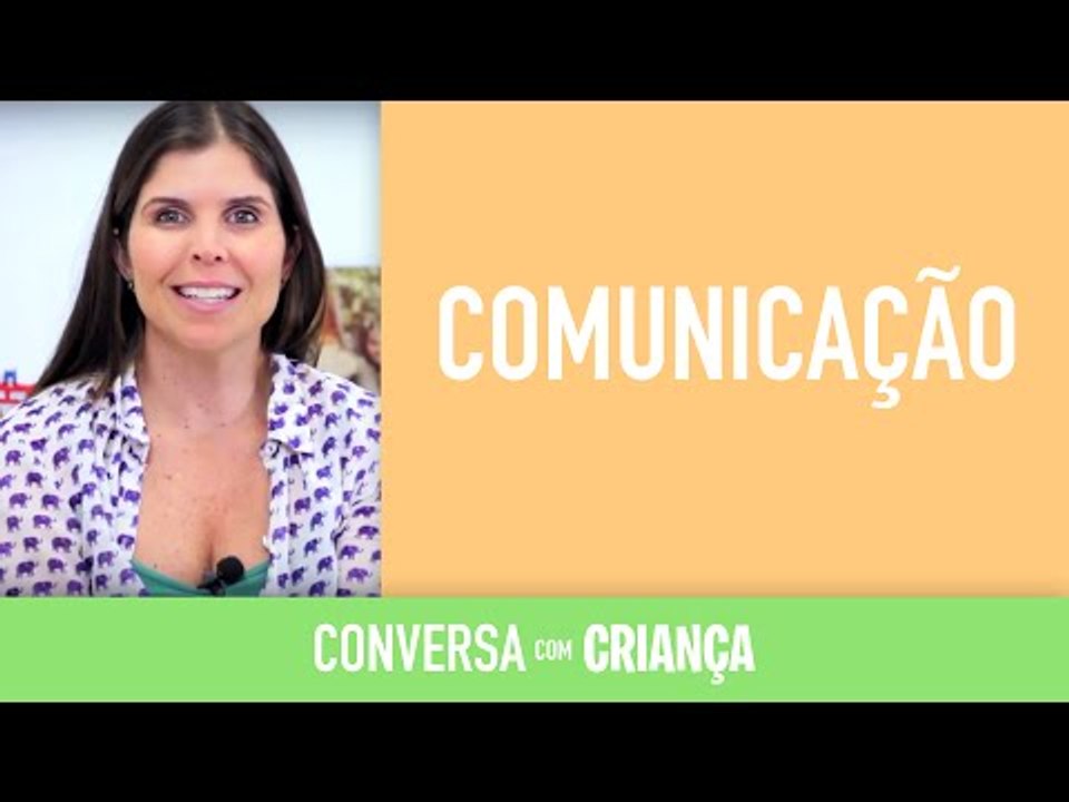 Comunicação | Conversa com Criança