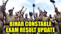 Bihar Police Constable Result 2017 to be announced soon | Onindia News