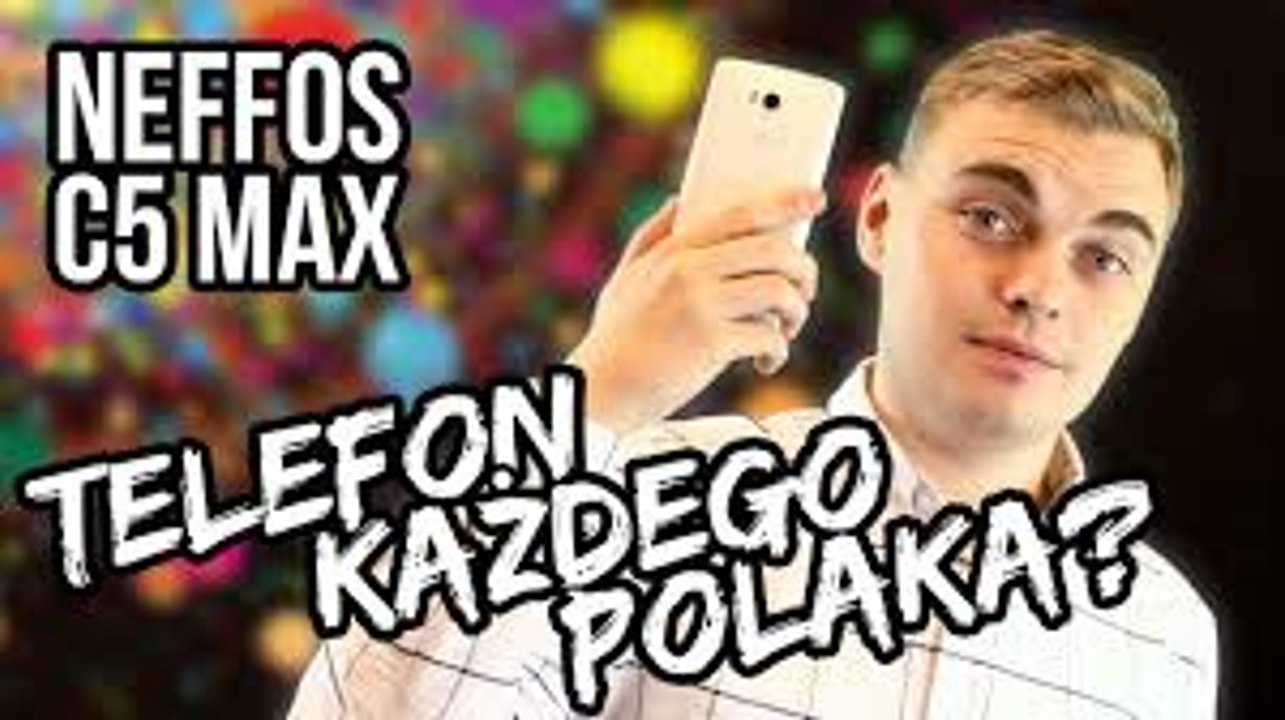Neffos C5 Max - recenzja - Tani i dobry